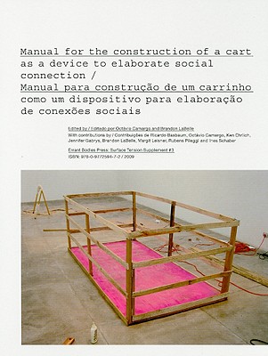 Manual for the Construction of a Cart as a Device to Elaborate Social Connection / Manual para construcao de um carrinho como um dispositivo para . conexoes (Surface Tension Supplement, No. 3)