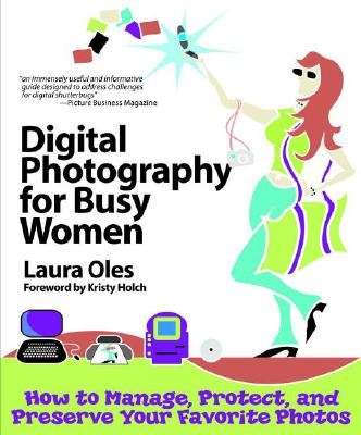 Digital Photography For Busy Women