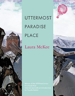 Uttermost Paradise Place (APR Honickman 1st Book Prize)