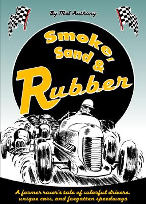 Smoke, Sand, & Rubber