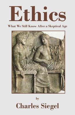 Image for Ethics: What We Still Know After a Skeptical Age