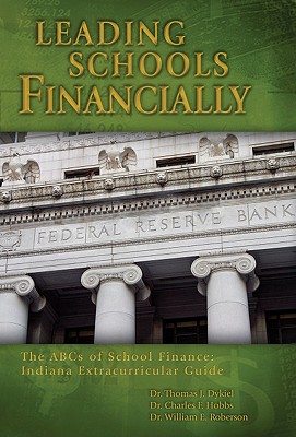 Leading Schools Financially: The Abcs of School Finance: Indiana Extracurricular Guide