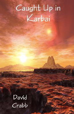 Caught Up in Karbai