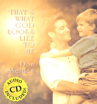 That's What God Looks Like To Me