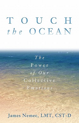 Touch the Ocean: The Power of Our Collective Emotions