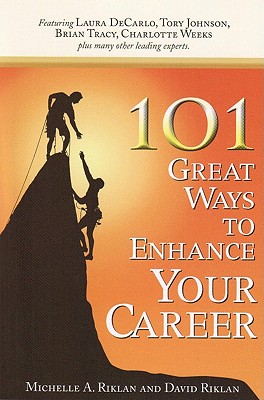 101 Great Ways to Enhance Your Career
