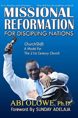 Image for Missional Reformation for Discipling Nations: Churchshift: A Model for the 21th Century Church
