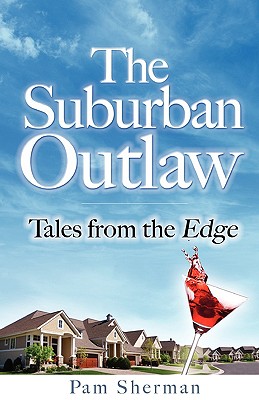 The Suburban Outlaw