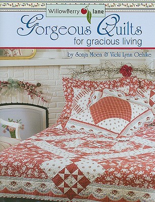 Image for WillowBerry lane Gorgeous Quilts for gracious living WillowBerry lane Gorgeous Quilts for gracious living