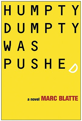 HUMPTY DUMPTY WAS PUSHED