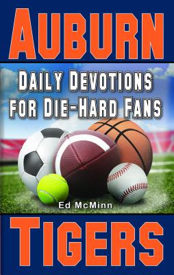 Daily Devotions for Die-hard Fans: Auburn Tigers
