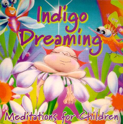 Image for Indigo Dreaming: Meditations for Children