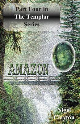 Amazon (The Templar) (Volume 4) Image for Amazon (The Templar) (Volume 4)