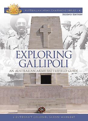 Image for Exploring Gallipoli: An Australian Army Battlefield 2E #4 Australian Army Campaigns Series