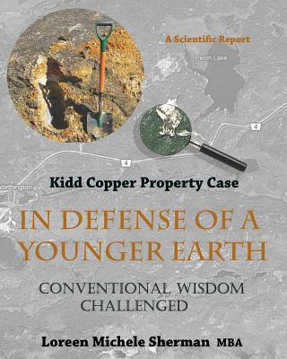 In Defense of a Younger Earth: Kidd Copper Property Case Image for In Defense of a Younger Earth: Kidd Copper Property Case