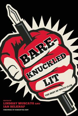 Bare-Knuckled Lit: The Best of WRITE CLUB