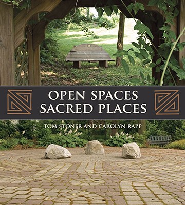 Open Spaces Sacred Places