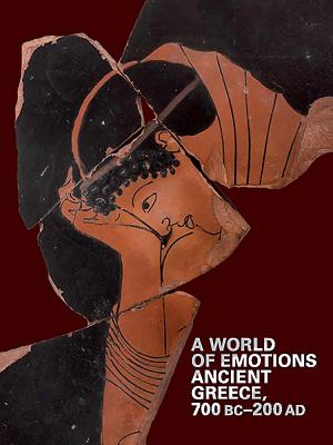 A World of Emotions: Ancient Greece, 700 BC-200 AD