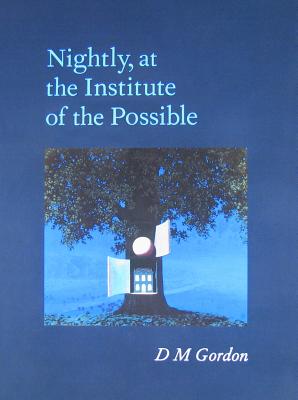 Nightly, at the Institute of the Possible