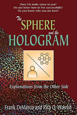 Sphere and the Hologram: Explanations from the Other Side