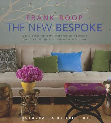 Image for The New Bespoke: Couture - Inspired Rooms The New Bespoke: Couture - Inspired Rooms