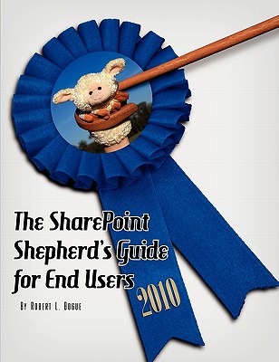 Image for The SharePoint Shepherd's Guide for End Users 2010
