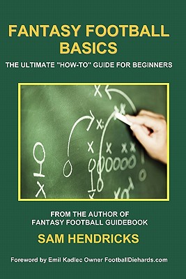 Fantasy Football Basics: The Ultimate 'How-to' Guide for Beginners