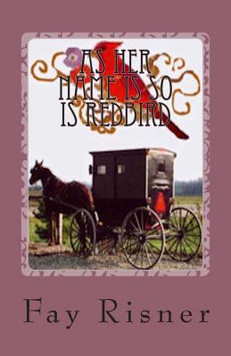 As Her Name Is So Is Redbird (Volume 4) Image for As Her Name Is So Is Redbird (Volume 4)