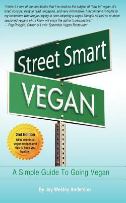 Image for Street Smart Vegan: A Simple Guide To Going Vegan