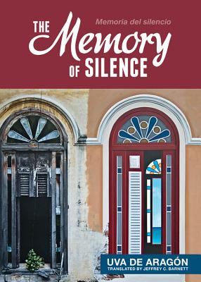 The Memory of Silence/Memoria del silencio