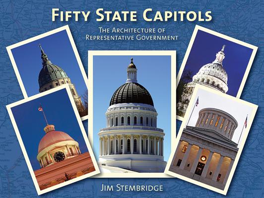 Fifty State Capitols: The Architecture of Representative Government