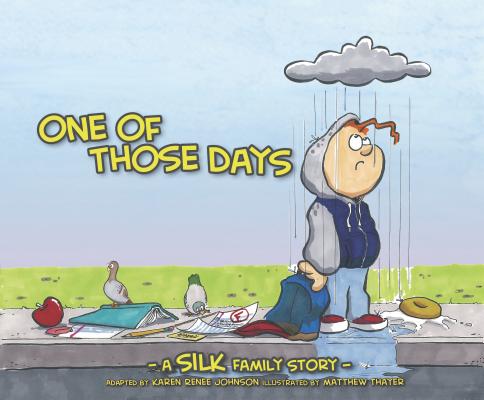 One Of Those Days