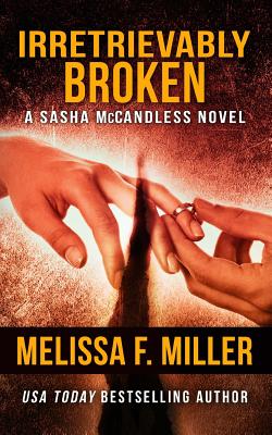 Irretrievably Broken (Sasha McCandless Legal Thriller Series)