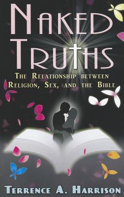Naked Truths: The Relationship between Religion, Sex, and the Bible