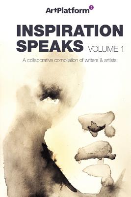 Inspiration Speaks Volume 1