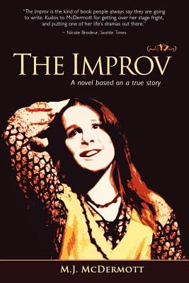 The Improv: A Novel Based on a True Story