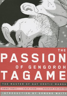 The Passion of Gengoroh Tagame: Master of Gay Erotic Manga