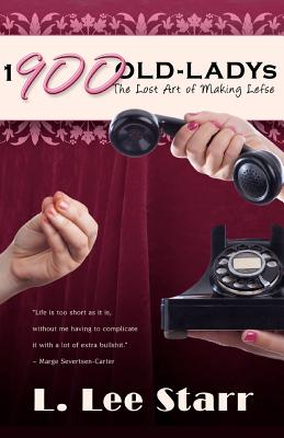 Image for 1-900-OLD-LADYs: The Lost Art of Making Lefse