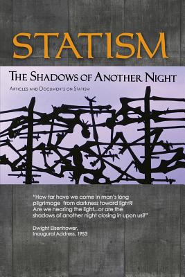 Image for Statism: The Shadows of Another Night Statism: The Shadows of Another Night
