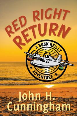 Red Right Return (Buck Reilly Adventure Series)