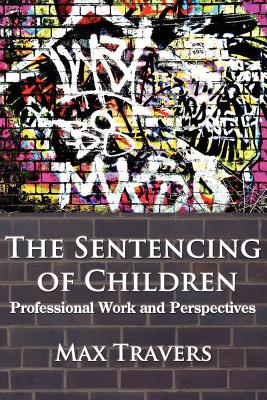 The Sentencing of Children: Professional Work and Perspectives