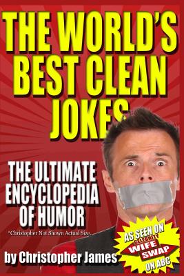 World's Best Clean Jokes: The Ultimate Encyclopedia of Humor