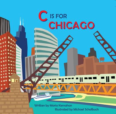 Image for C is for Chicago (Alphabet Cities) C is for Chicago (Alphabet Cities)