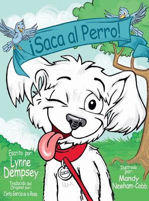 Saca al Perro (Spanish Edition) Image for Saca al Perro (Spanish Edition)
