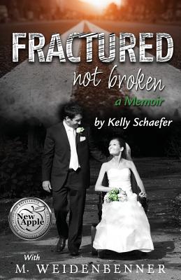 Image for Fractured Not Broken: a Memoir Fractured Not Broken: a Memoir