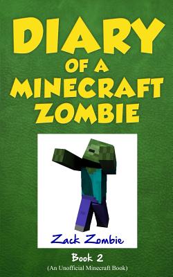 Diary of a Minecraft Zombie Book 2: Bullies and Buddies