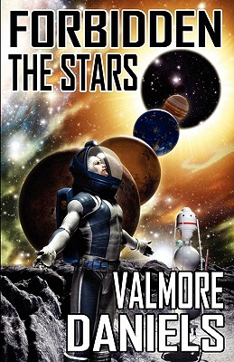 Forbidden The Stars: The Interstellar Age Book 1
