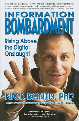 Image for Information Bombardment: Rising Above the Digital Onslaught Information Bombardment: Rising Above the Digital Onslaught