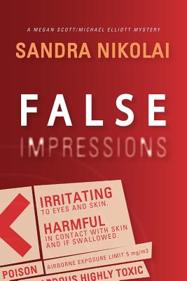 False Impressions (Megan Scott/Michael Elliott Mystery) (Volume 1)