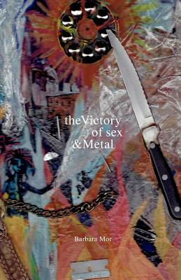 THE VICTORY OF SEX AND METAL